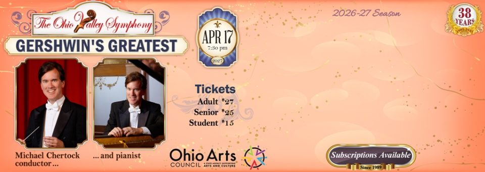 GERSWIN’S GREATEST, The Ohio Valley Symphony